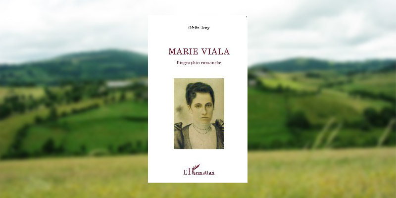 Biographie romancée Marie Viala